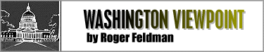 Washington Viewpoint by Roger Feldman